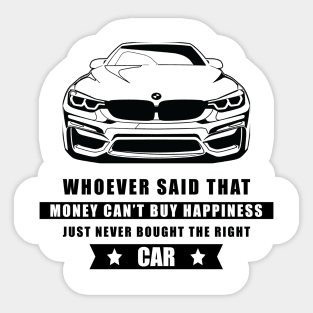 Money Can't Buy Happiness - Funny Car Quote Sticker